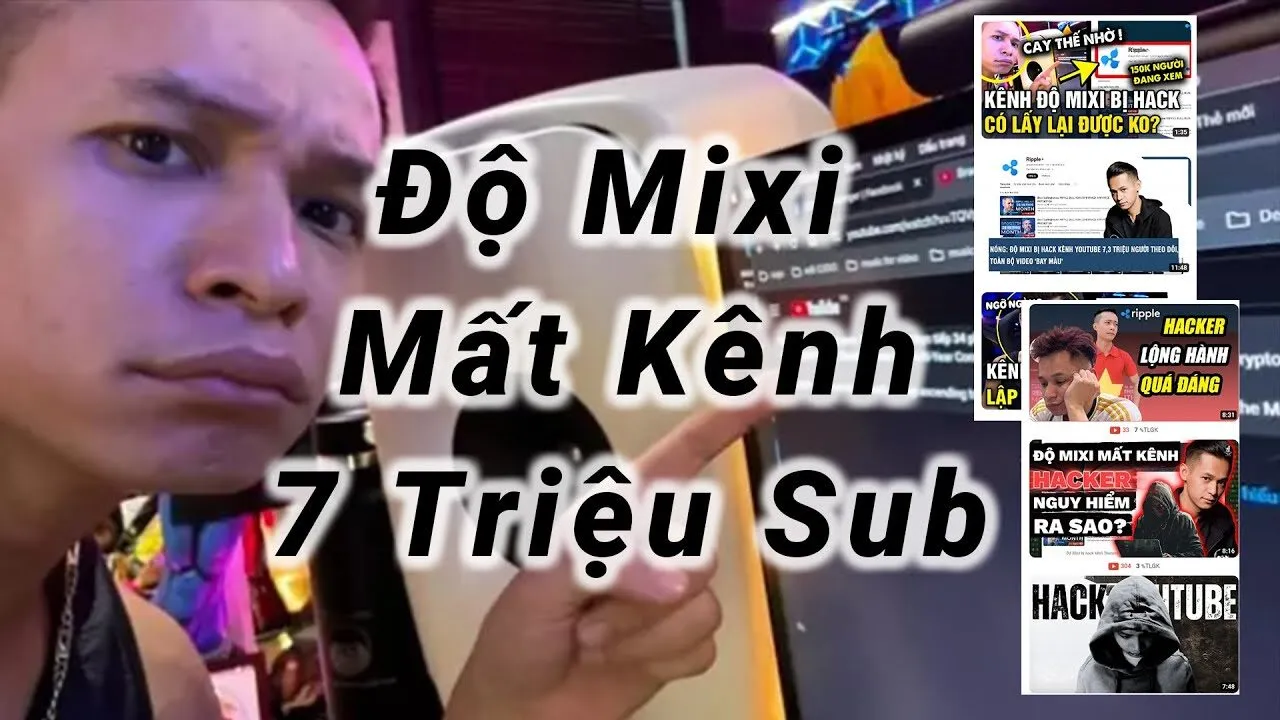 Độ Mixi mất kênh